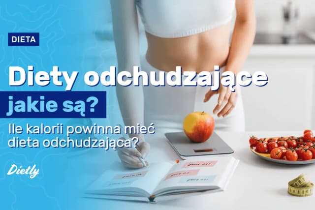 Jakie są diety odchudzające? Odkryj skuteczne metody na utratę wagi Jakie są diety odchudzające? Odkryj skuteczne metody na utratę wagi